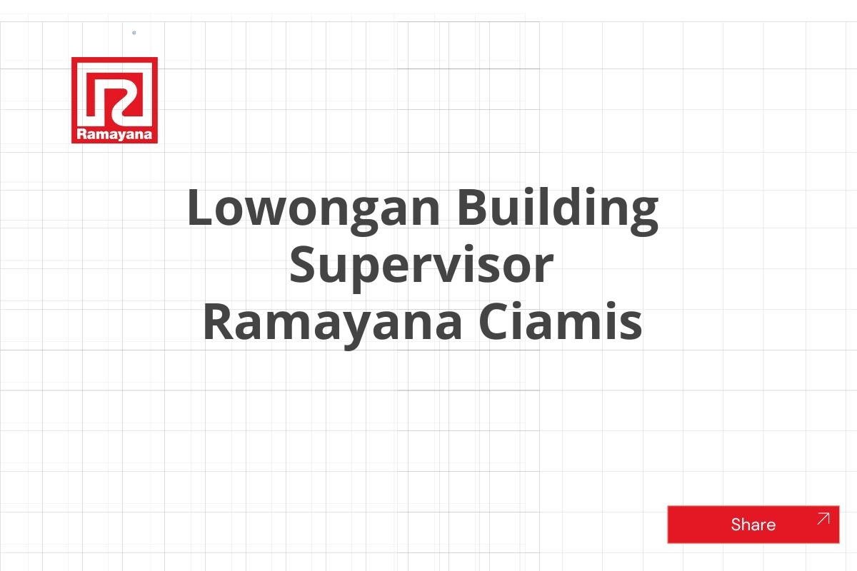 Lowongan Building Supervisor Ramayana Ciamis