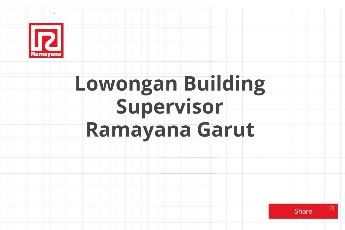 Lowongan Building Supervisor Ramayana Garut