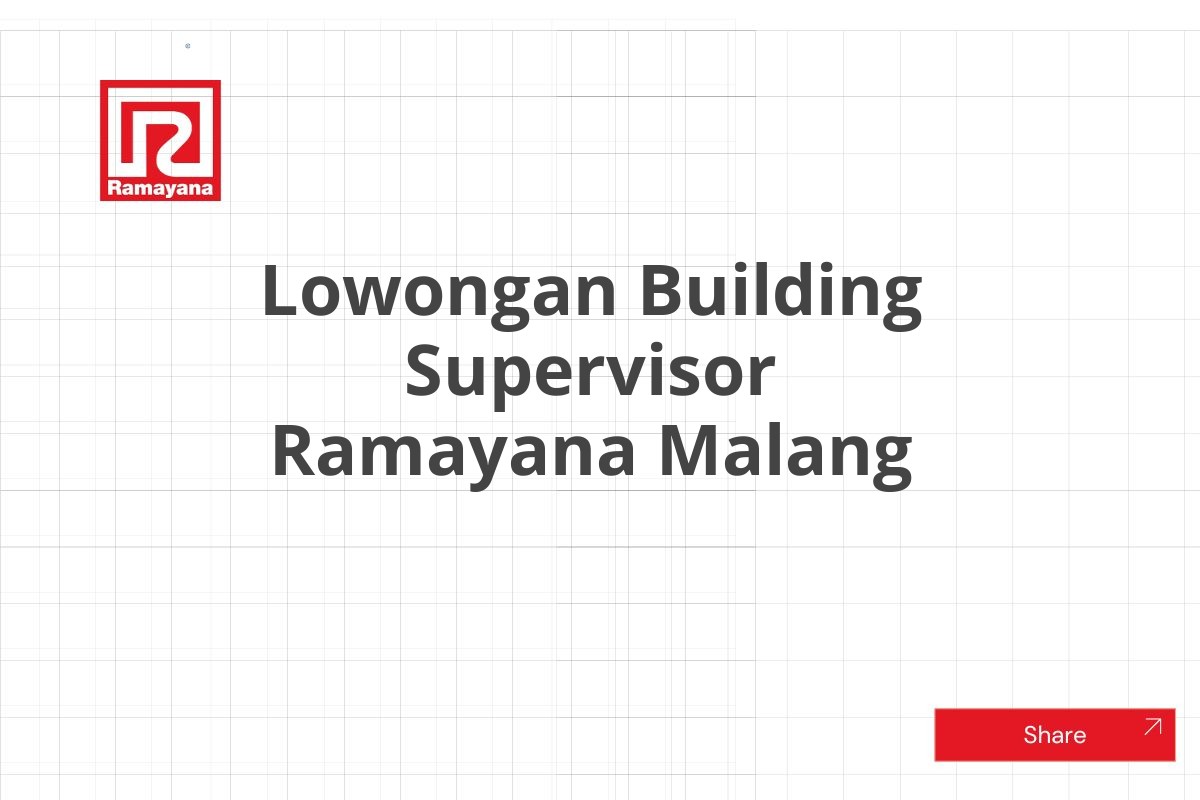 Lowongan Building Supervisor Ramayana Malang