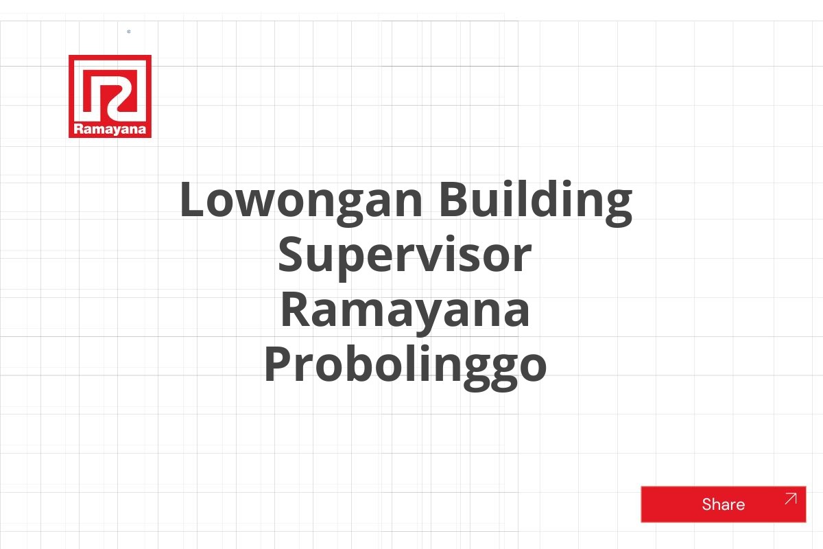 Lowongan Building Supervisor Ramayana Probolinggo