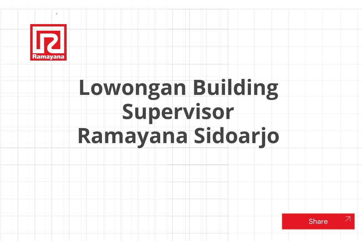 Lowongan Building Supervisor Ramayana Sidoarjo