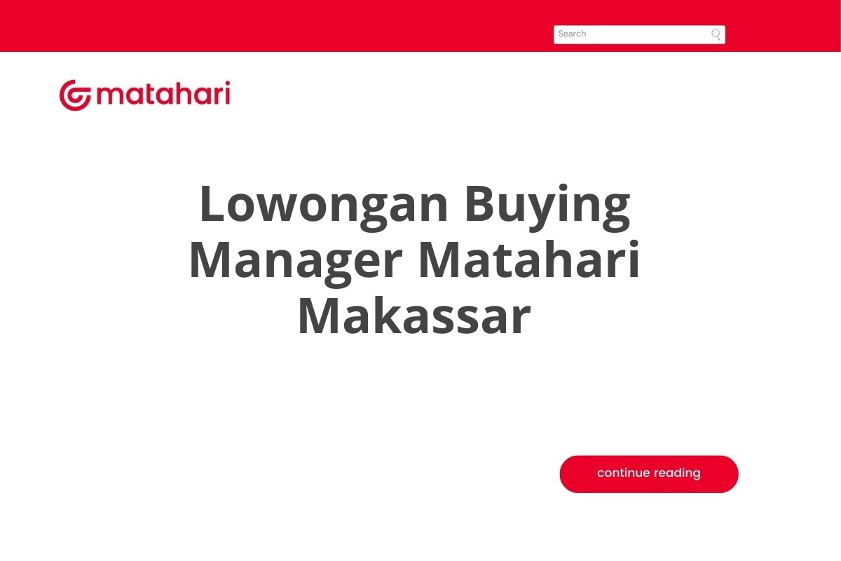 Lowongan Buying Manager Matahari Makassar