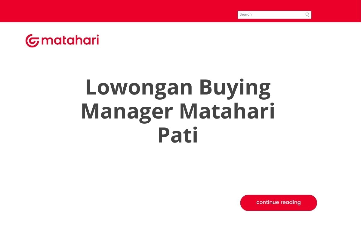Lowongan Buying Manager Matahari Pati