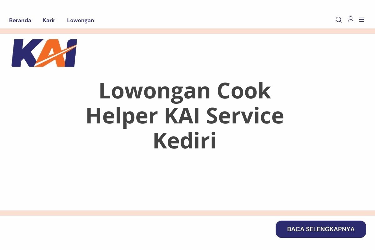 Lowongan Cook Helper KAI Service Kediri
