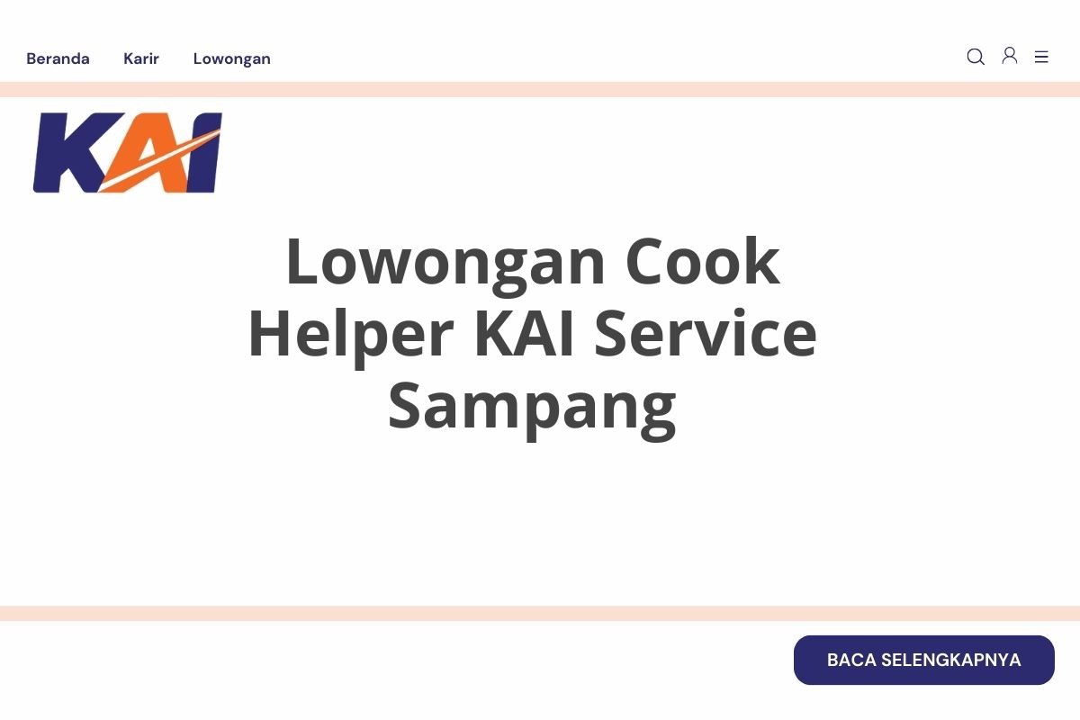 Lowongan Cook Helper KAI Service Sampang