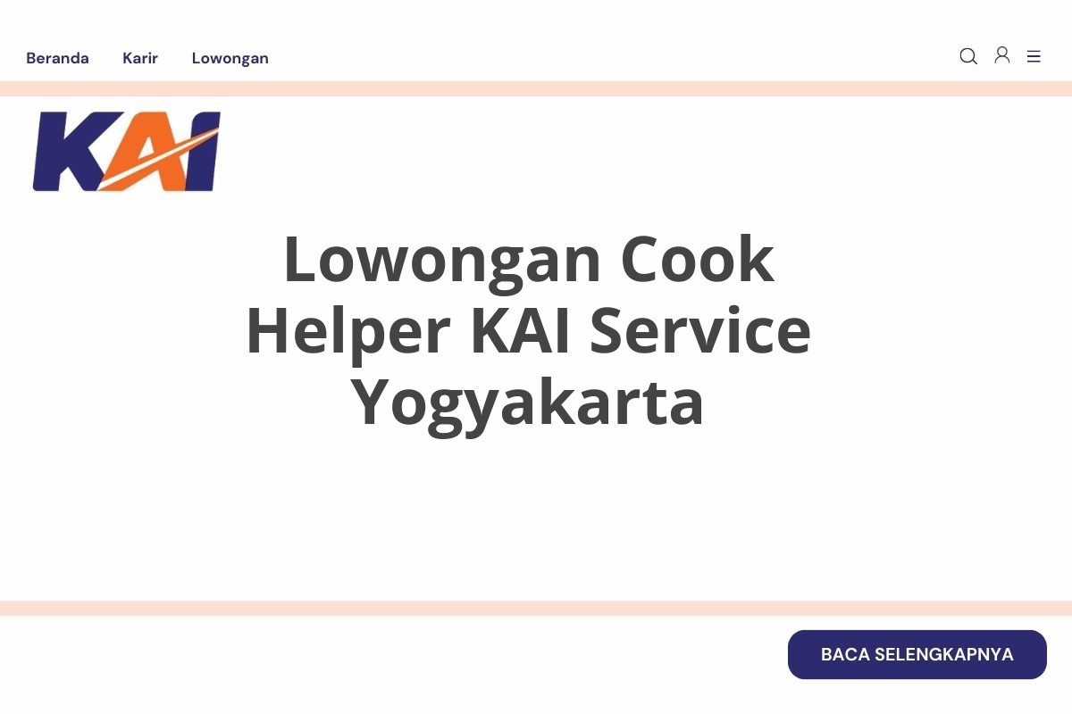 Lowongan Cook Helper KAI Service Yogyakarta