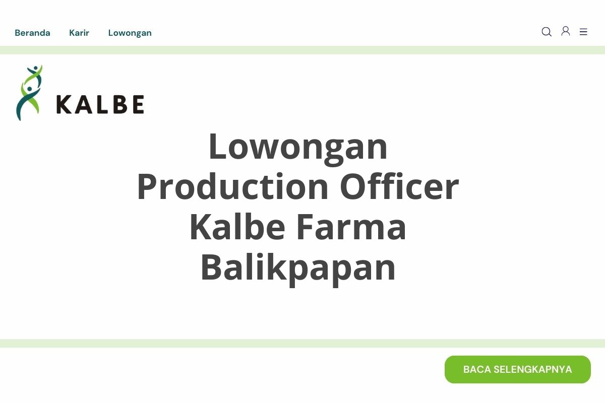 Lowongan Production Officer Kalbe Farma Balikpapan