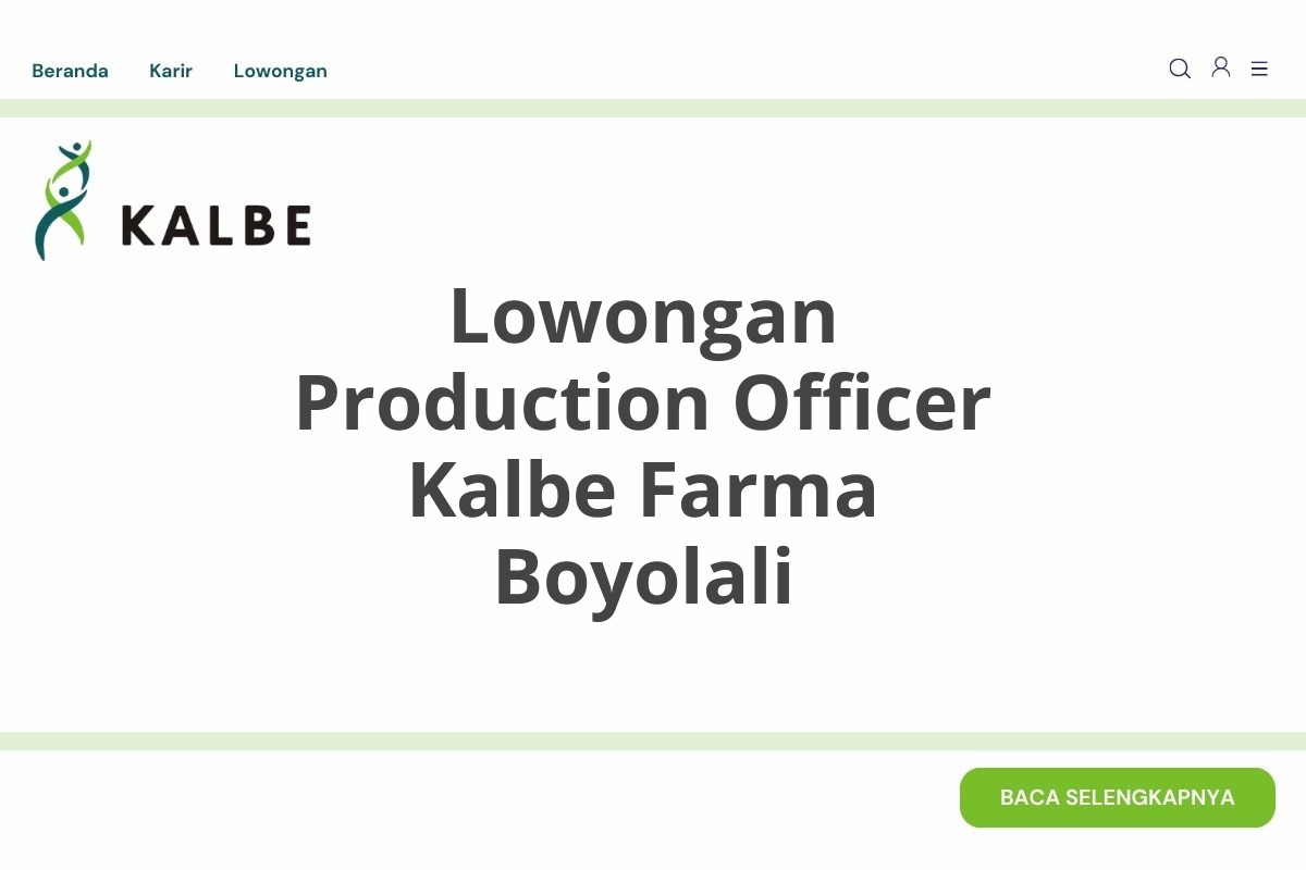 Lowongan Production Officer Kalbe Farma Boyolali