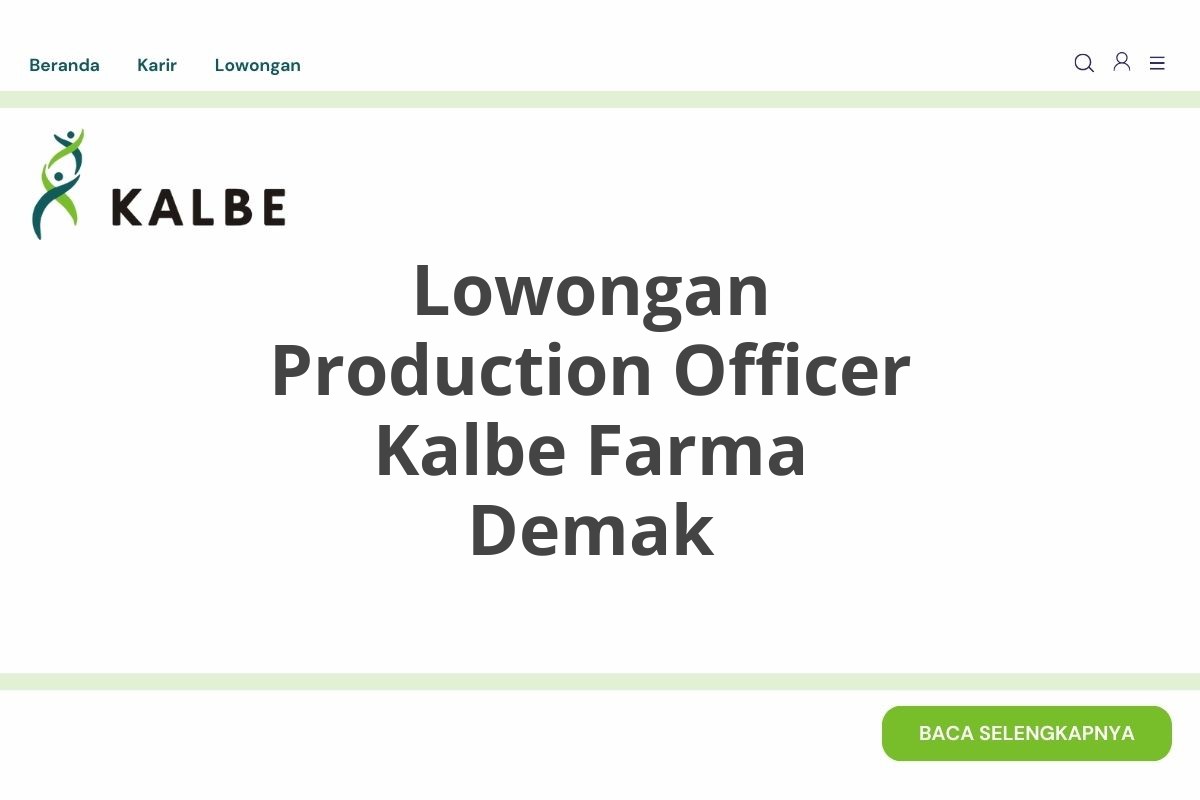 Lowongan Production Officer Kalbe Farma Demak