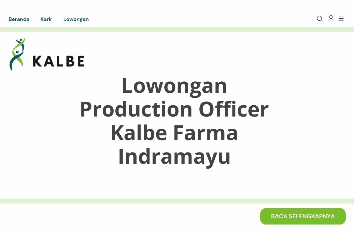 Lowongan Production Officer Kalbe Farma Indramayu