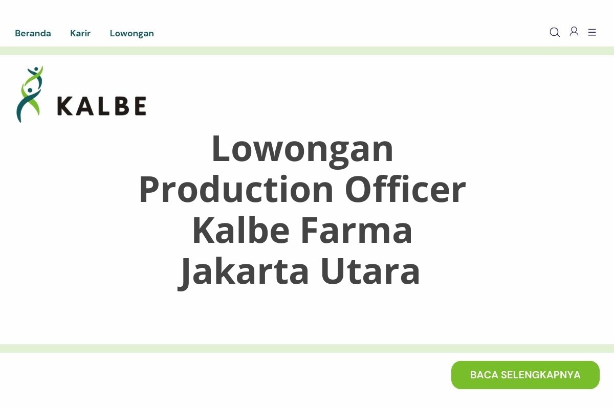 Lowongan Production Officer Kalbe Farma Jakarta Utara