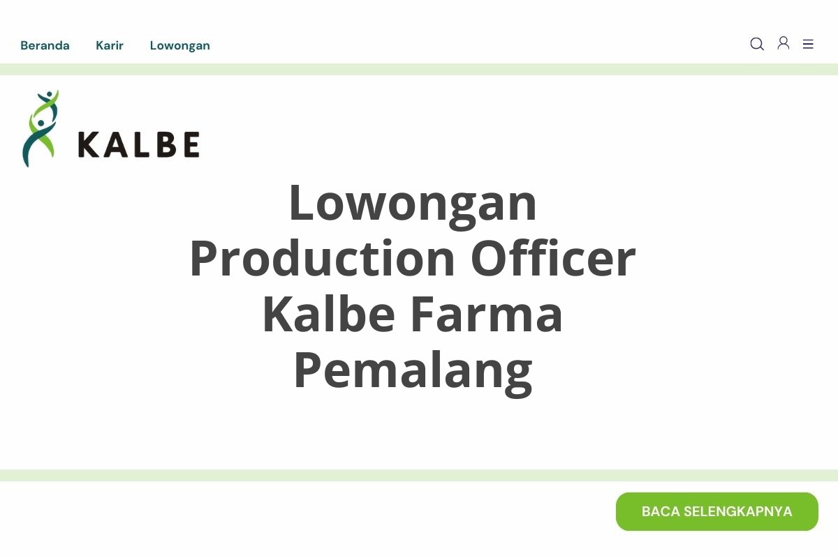 Lowongan Production Officer Kalbe Farma Pemalang