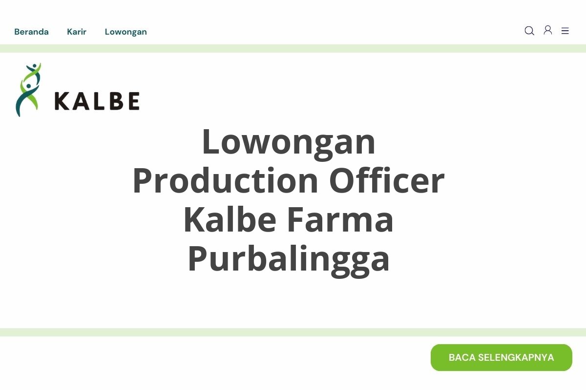Lowongan Production Officer Kalbe Farma Purbalingga