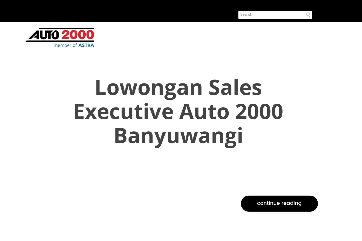 Lowongan Sales Executive Auto 2000 Banyuwangi