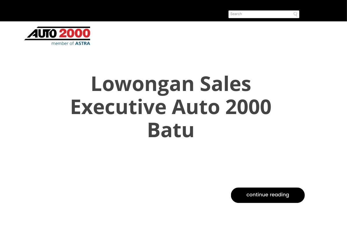 Lowongan Sales Executive Auto 2000 Batu