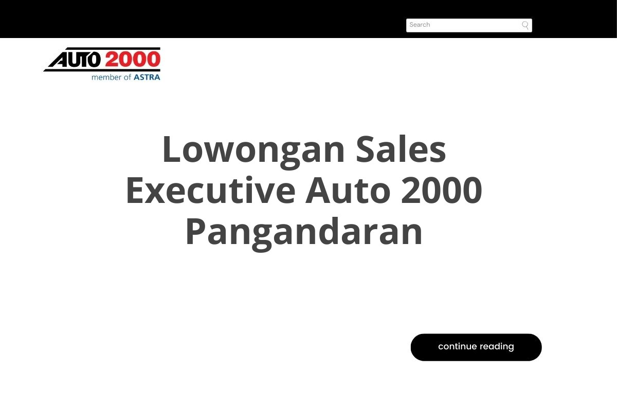 Lowongan Sales Executive Auto 2000 Pangandaran