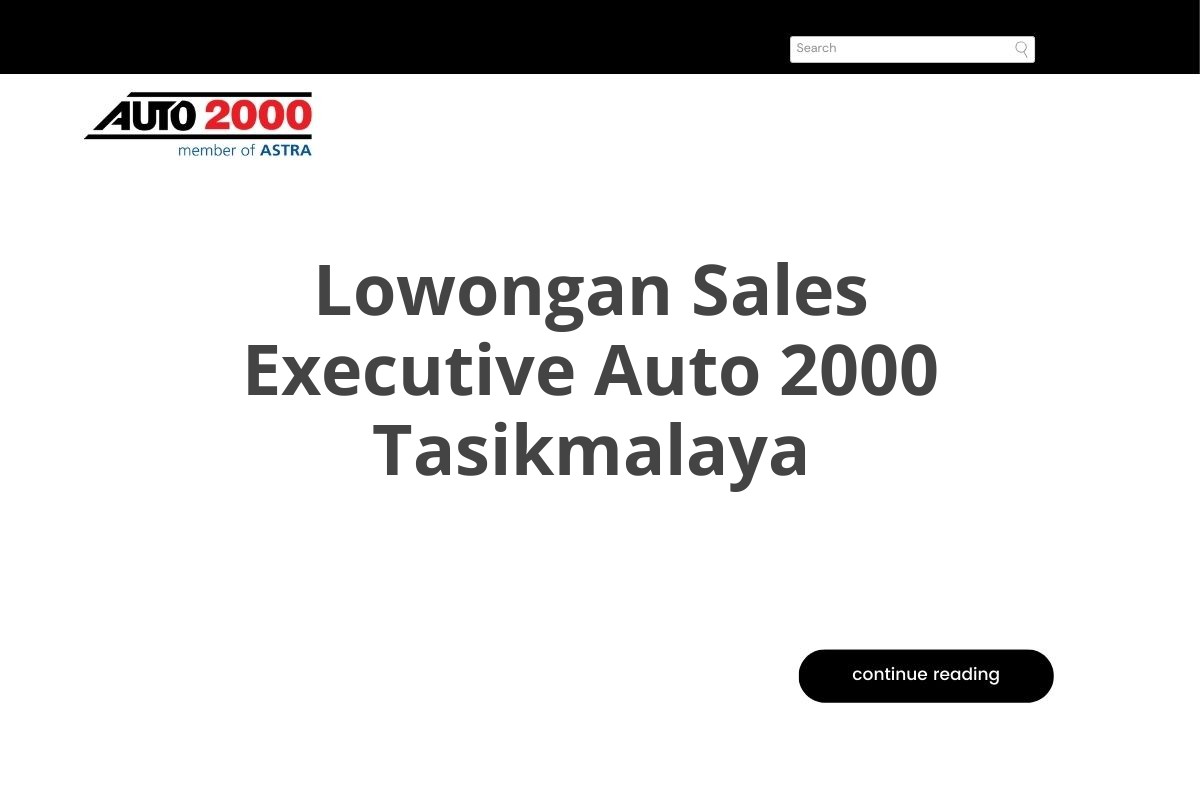 Lowongan Sales Executive Auto 2000 Tasikmalaya