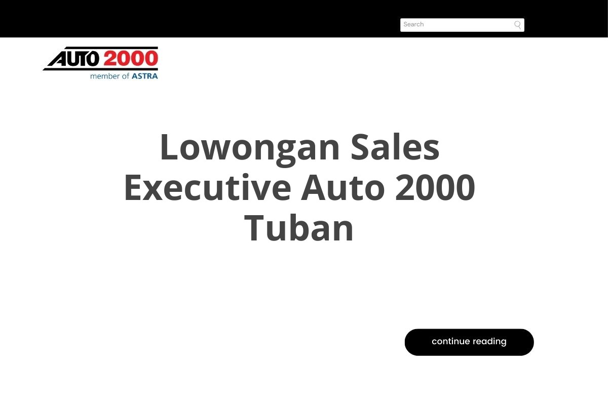 Lowongan Sales Executive Auto 2000 Tuban