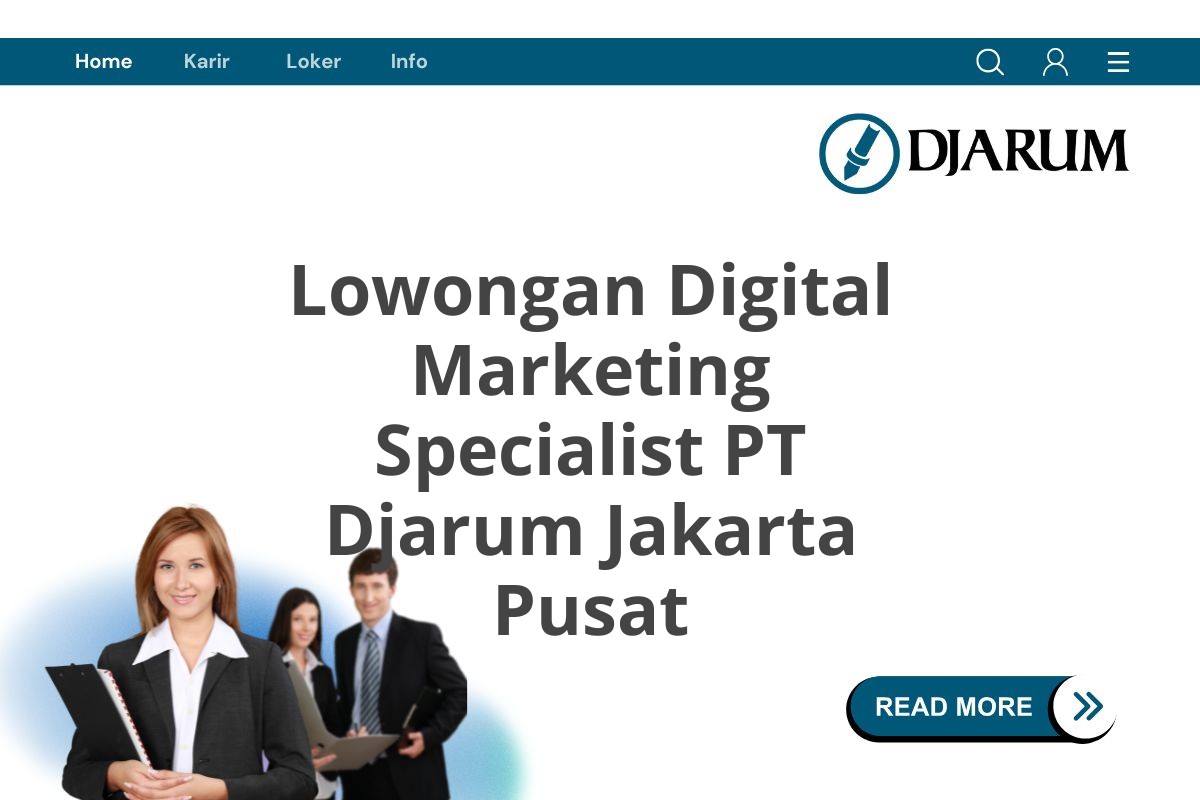 Lowongan Digital Marketing Specialist PT Djarum Jakarta Pusat
