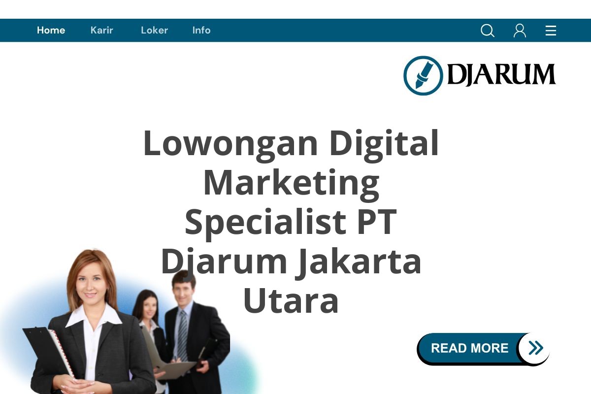 Lowongan Digital Marketing Specialist PT Djarum Jakarta Utara