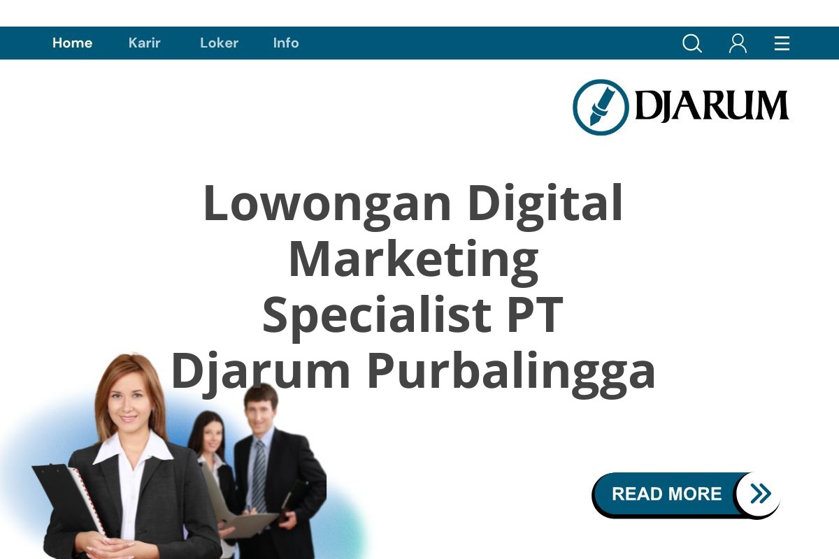 Lowongan Digital Marketing Specialist PT Djarum Purbalingga