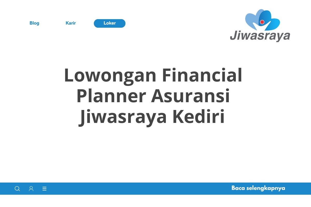 Lowongan Financial Planner Asuransi Jiwasraya Kediri