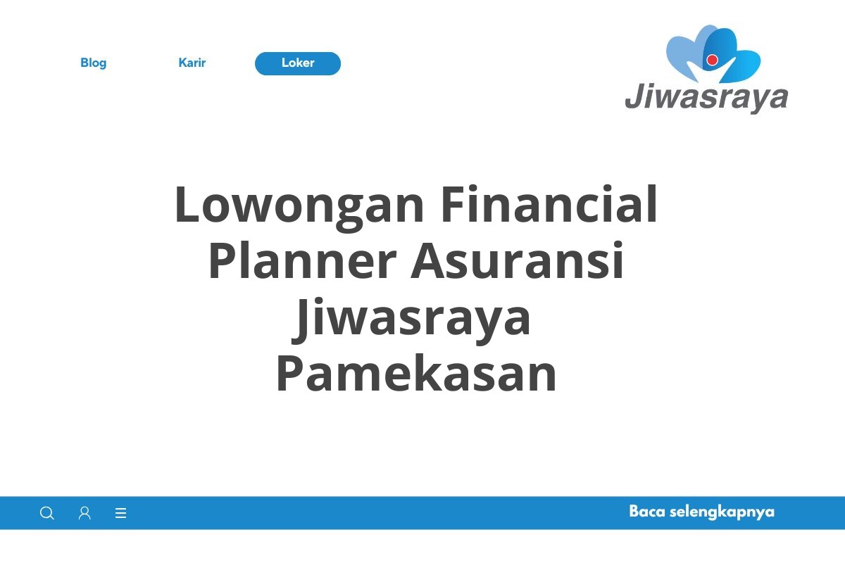 Lowongan Financial Planner Asuransi Jiwasraya Pamekasan