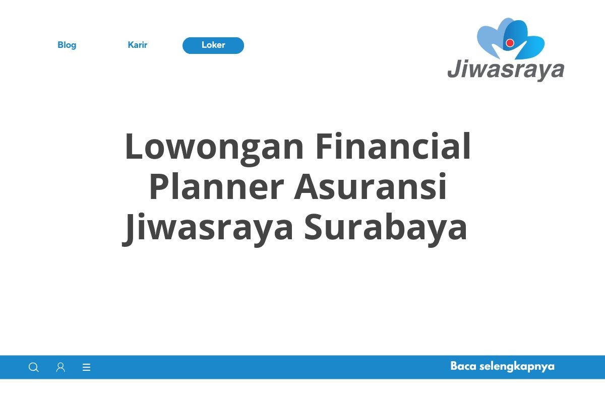 Lowongan Financial Planner Asuransi Jiwasraya Surabaya