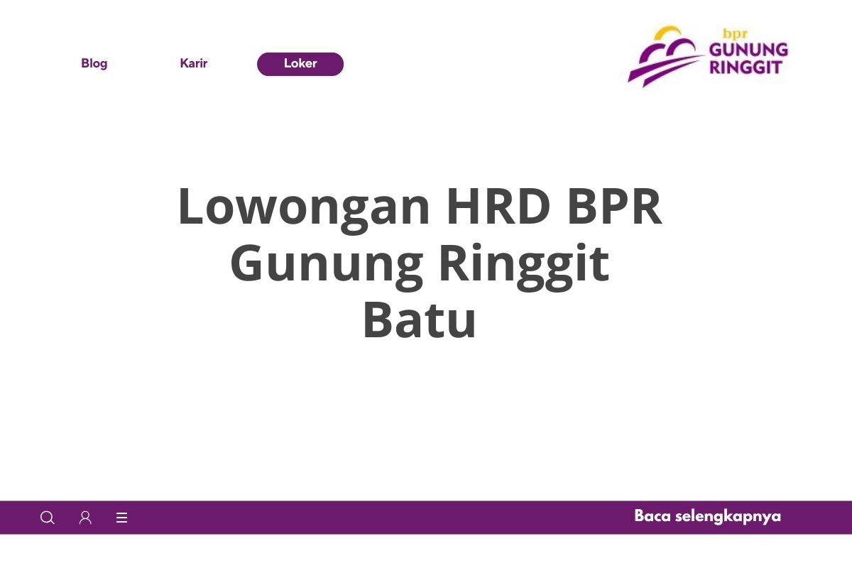 Lowongan HRD BPR Gunung Ringgit Batu