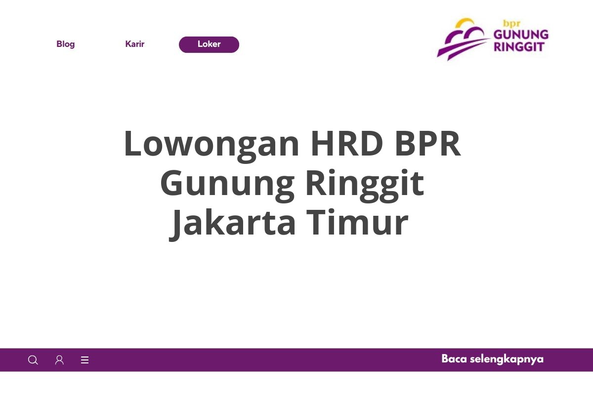 Lowongan HRD BPR Gunung Ringgit Jakarta Timur