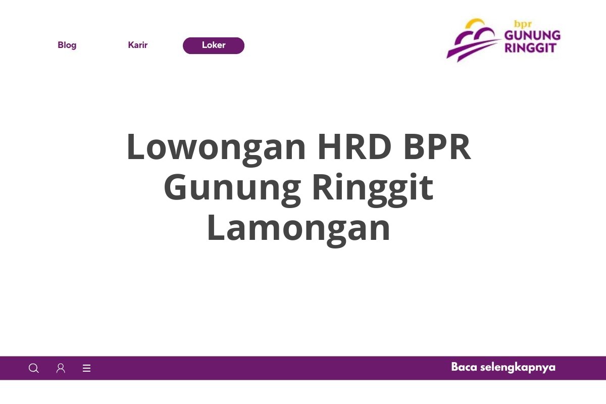 Lowongan HRD BPR Gunung Ringgit Lamongan