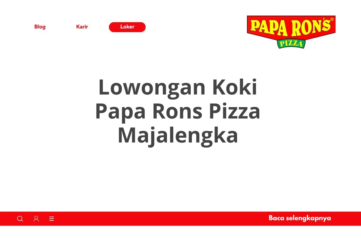 Lowongan Koki Papa Rons Pizza Majalengka