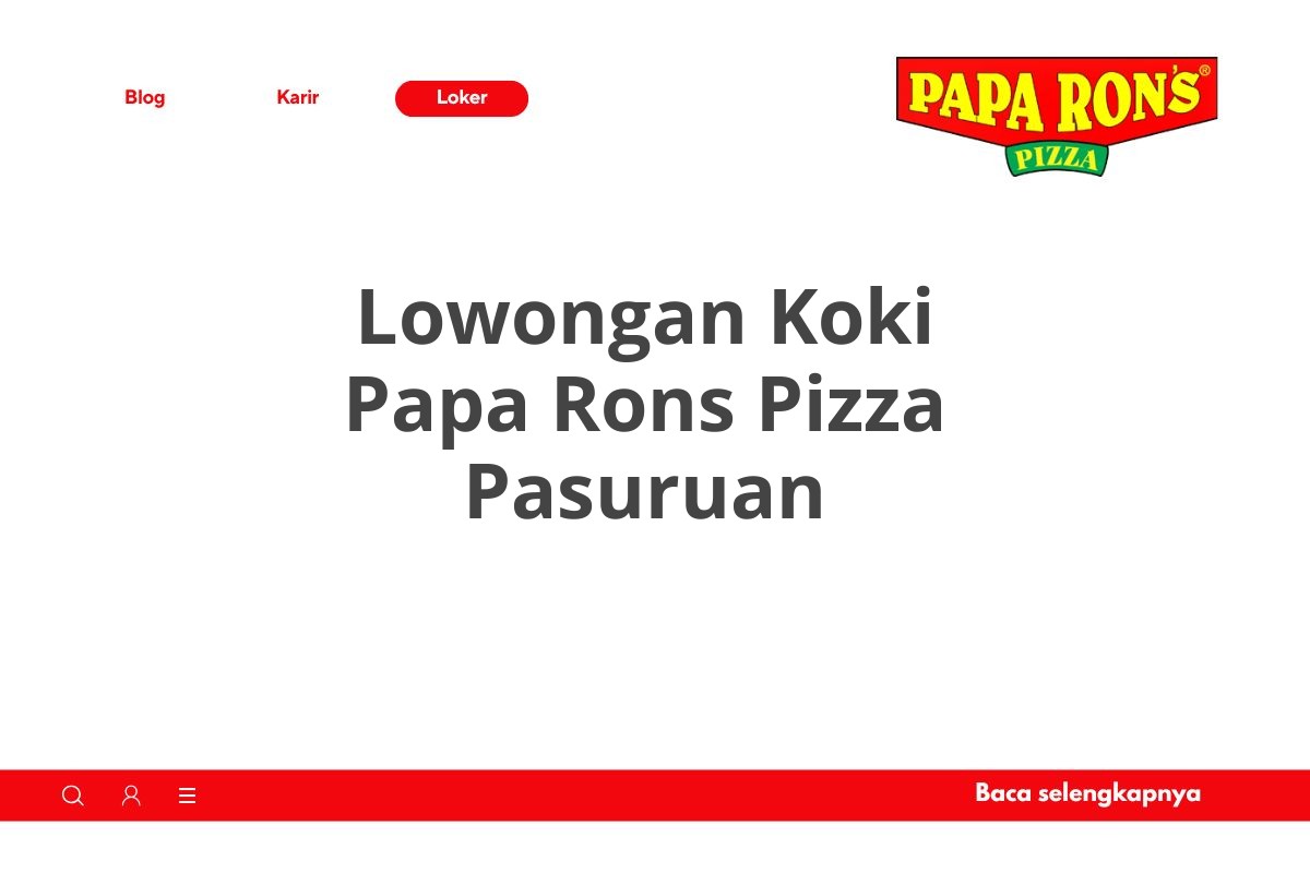 Lowongan Koki Papa Rons Pizza Pasuruan