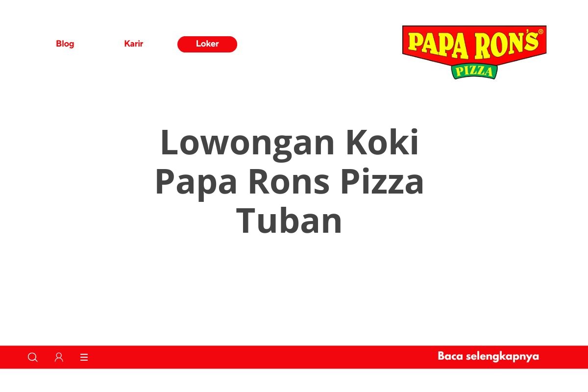 Lowongan Koki Papa Rons Pizza Tuban