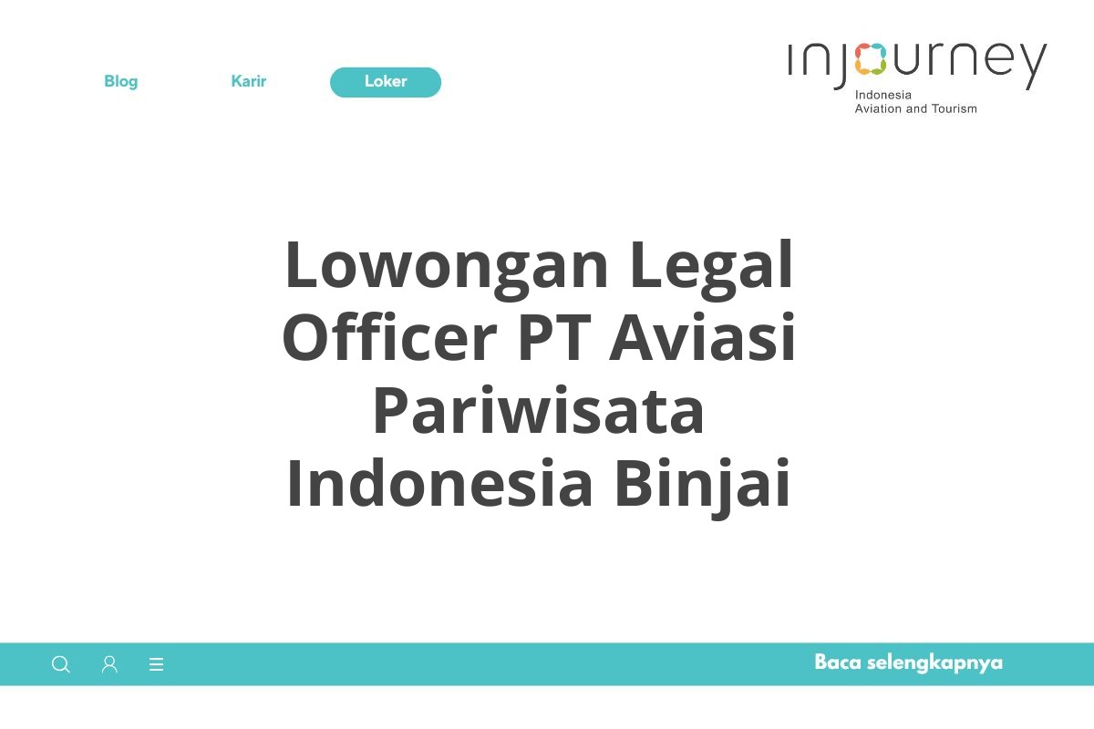 Lowongan Legal Officer PT Aviasi Pariwisata Indonesia Binjai