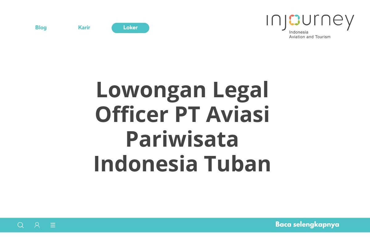 Lowongan Legal Officer PT Aviasi Pariwisata Indonesia Tuban