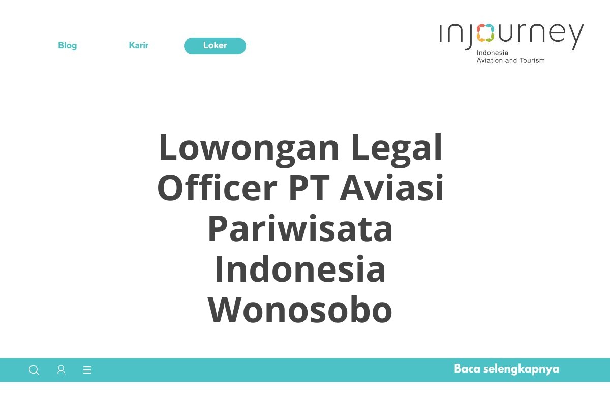 Lowongan Legal Officer PT Aviasi Pariwisata Indonesia Wonosobo
