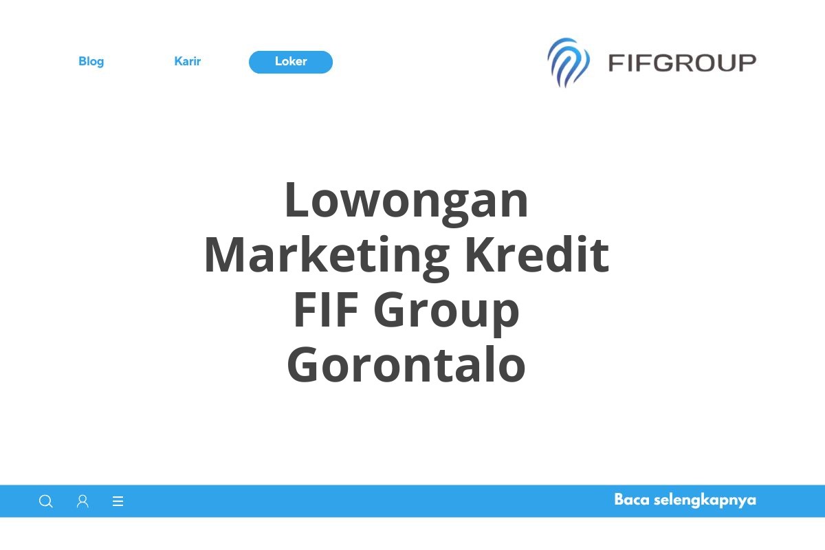 Lowongan Marketing Kredit FIF Group Gorontalo