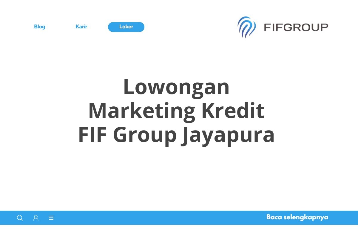 Lowongan Marketing Kredit FIF Group Jayapura