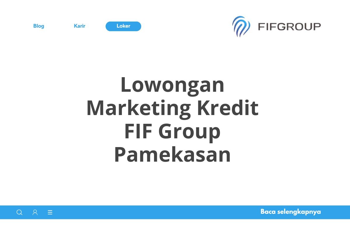 Lowongan Marketing Kredit FIF Group Pamekasan