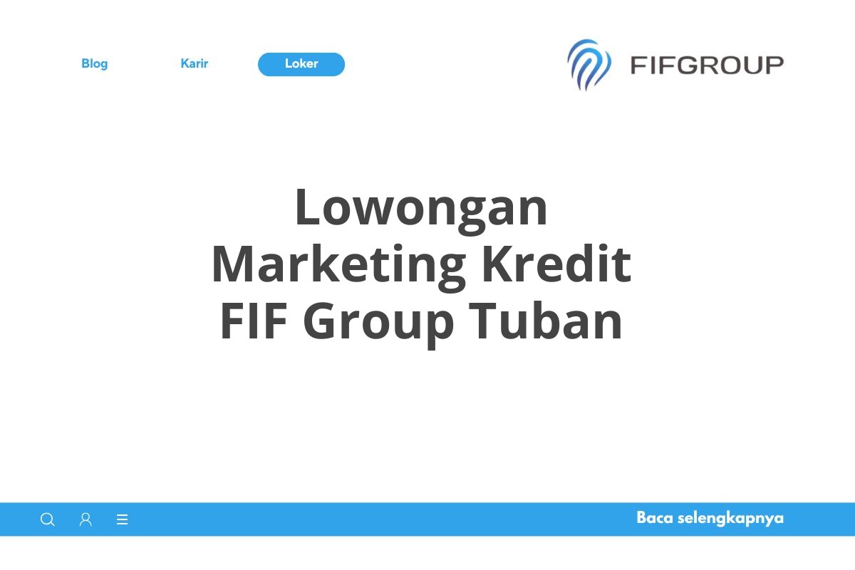 Lowongan Marketing Kredit FIF Group Tuban