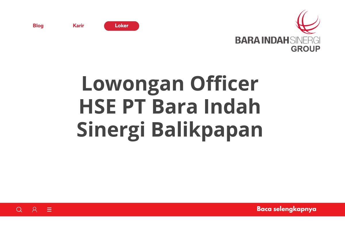 Lowongan Officer HSE PT Bara Indah Sinergi Balikpapan