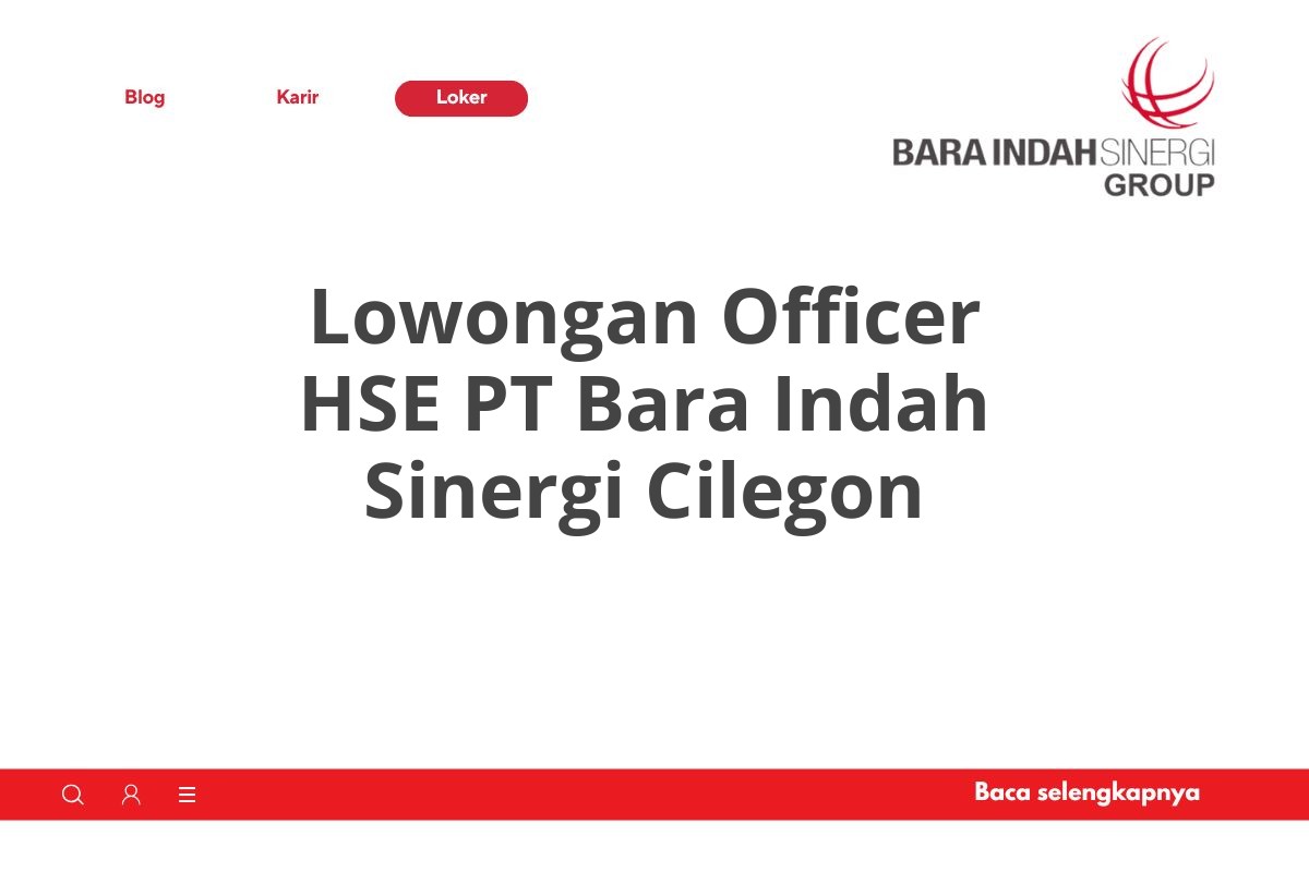 Lowongan Officer HSE PT Bara Indah Sinergi Cilegon