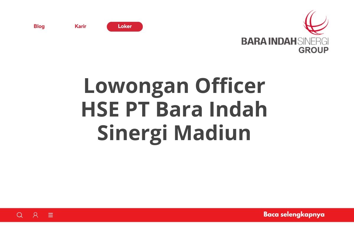 Lowongan Officer HSE PT Bara Indah Sinergi Madiun