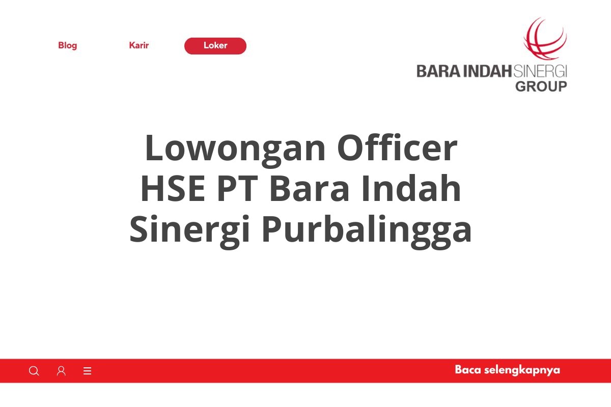 Lowongan Officer HSE PT Bara Indah Sinergi Purbalingga