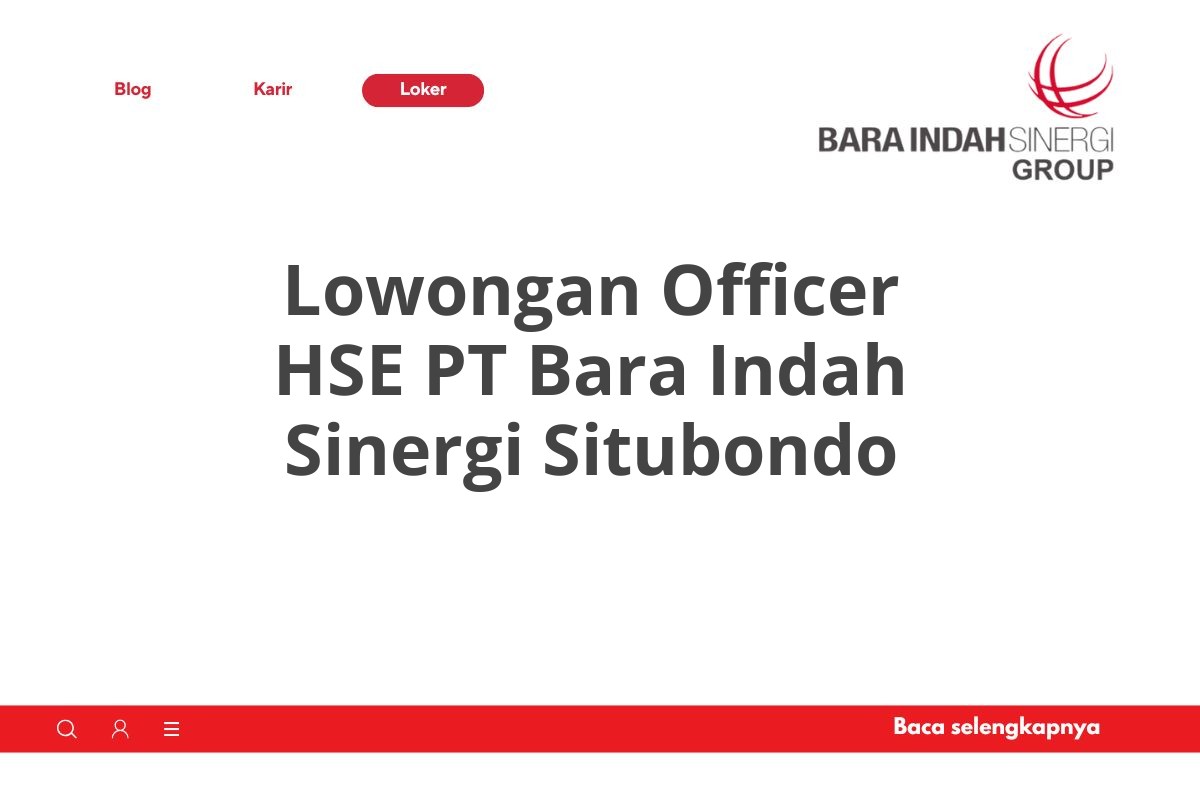 Lowongan Officer HSE PT Bara Indah Sinergi Situbondo