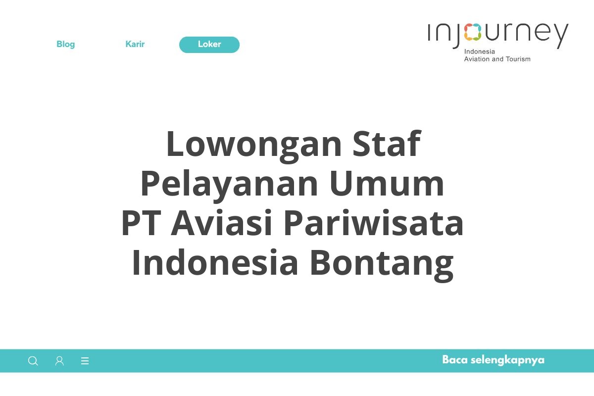 Lowongan Staf Pelayanan Umum PT Aviasi Pariwisata Indonesia Bontang