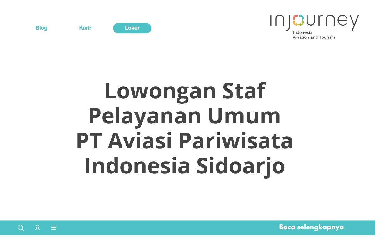 Lowongan Staf Pelayanan Umum PT Aviasi Pariwisata Indonesia Sidoarjo
