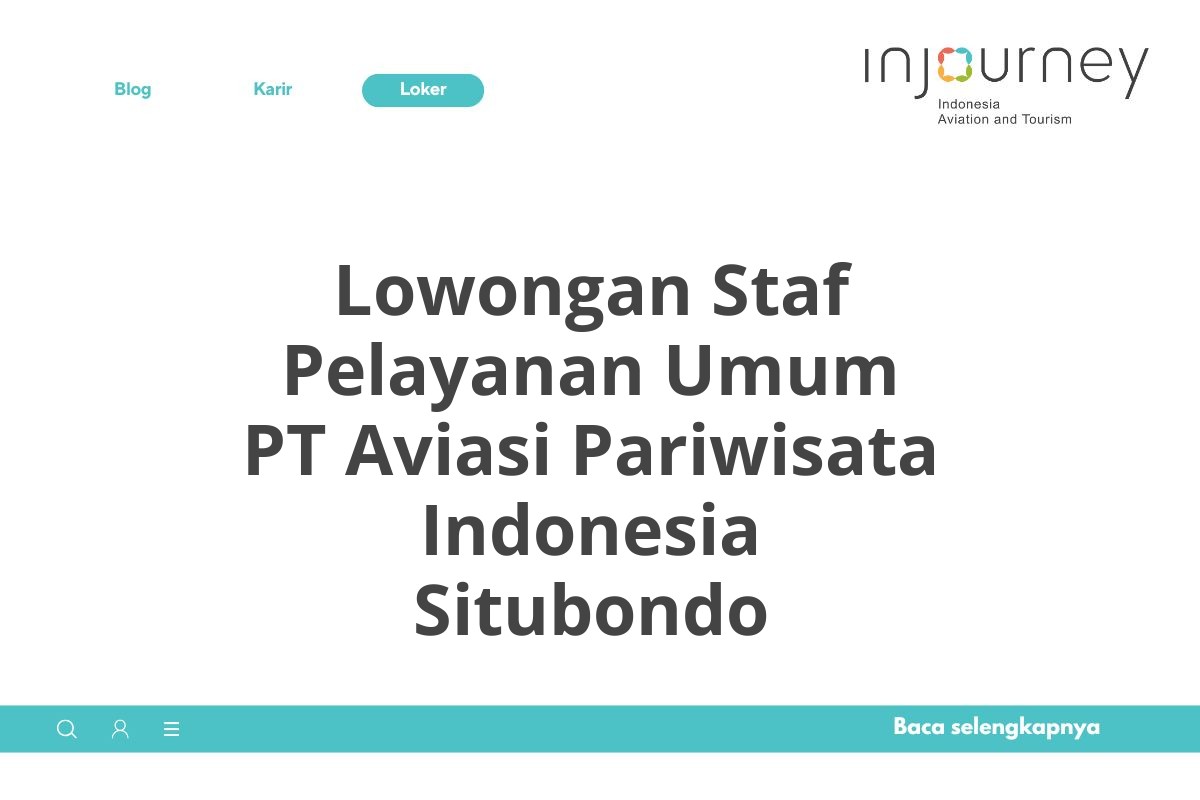 Lowongan Staf Pelayanan Umum PT Aviasi Pariwisata Indonesia Situbondo