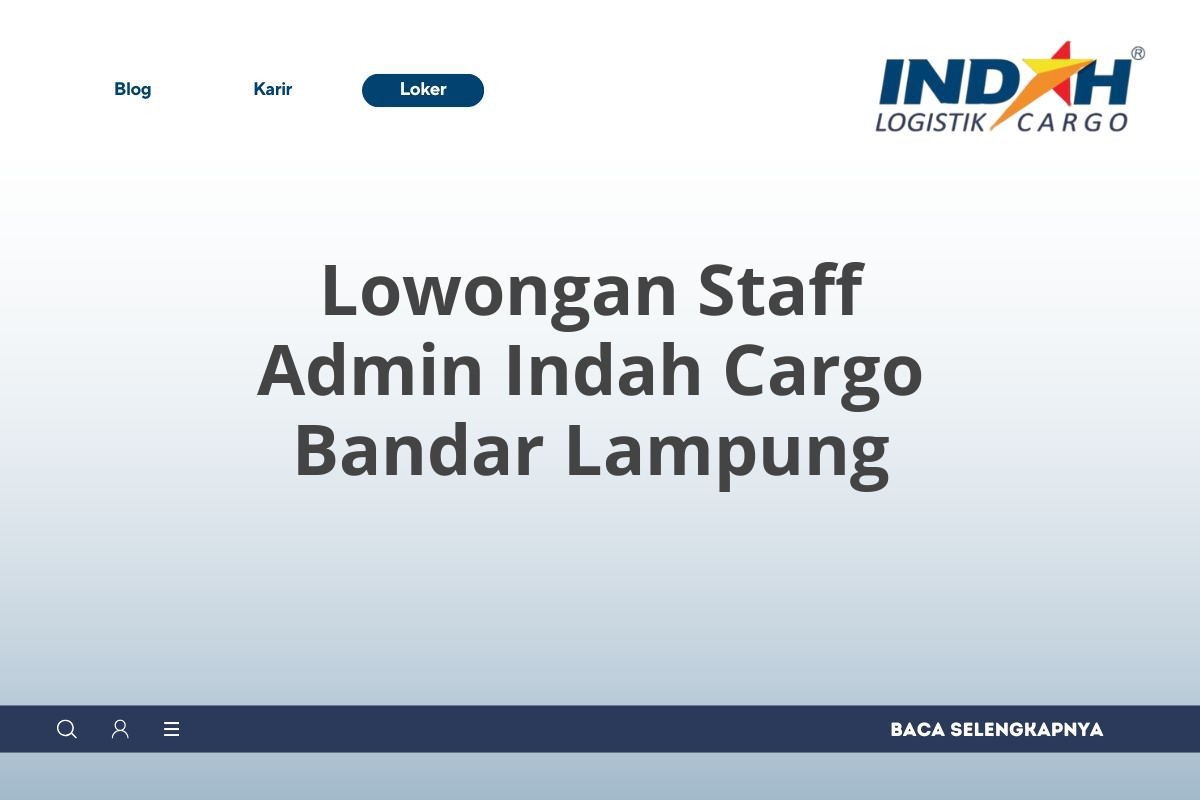 Lowongan Staff Admin Indah Cargo Bandar Lampung